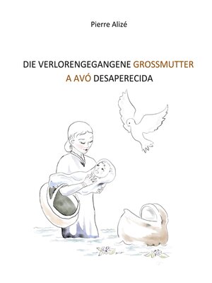 cover image of Die verlorengegangene Grossmutter (in Deutsch-Portugiesisch)